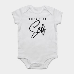 Treat Yo Self Gift Women Men Boys Girls Teens Kids Baby Bodysuit